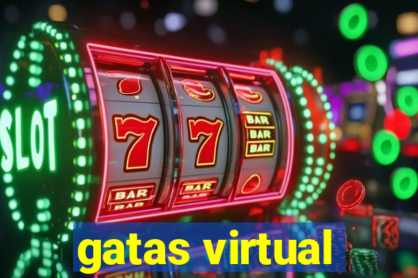 gatas virtual